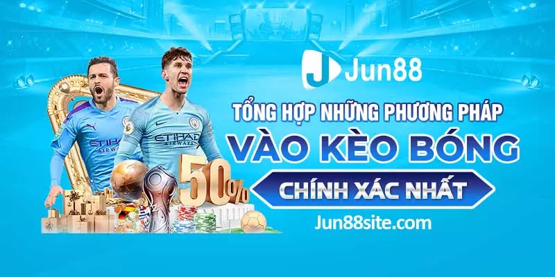 Tổng Hợp Những Phương Pháp Vào Kèo Bóng Luôn Thắng