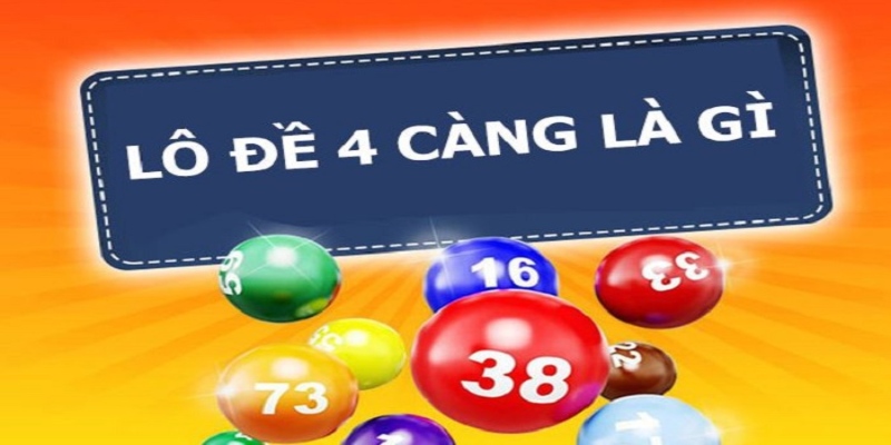 Khái niệm cá cược 4 càng chuẩn nhất hiện nay